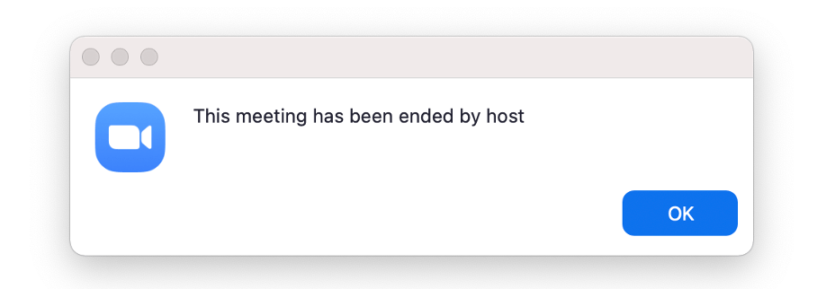 This meeting has been ended by the host!